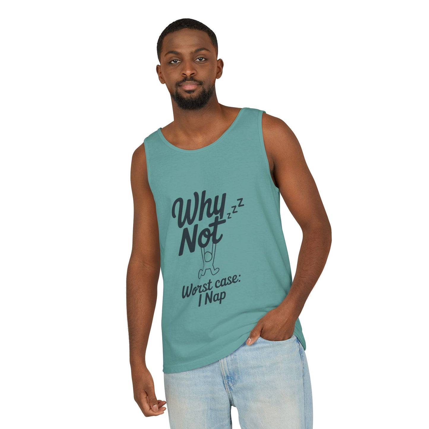 Comfy Mens Tank Top - Why Not? | Perfect for Relaxing, Gift for Nappers, Summer Wear, Vacation Apparel, Hilarious Lounge Top