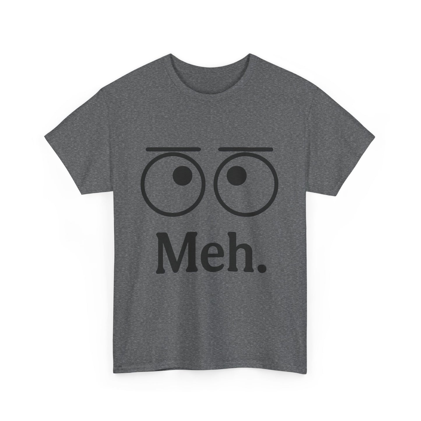 Funny Unisex Heavy Cotton Tee - 'Meh' Graphic Shirt, Casual Wear, Gift for Friends, Humor Tee, Everyday Outfit