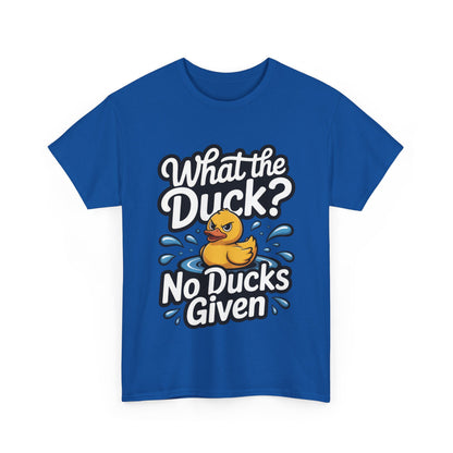 Funny Duck Shirt - No Ducks Given Tee - What The Duck Mens T-Shirt - Sarcastic Rubber Duck Graphic - Humor Gift For Him