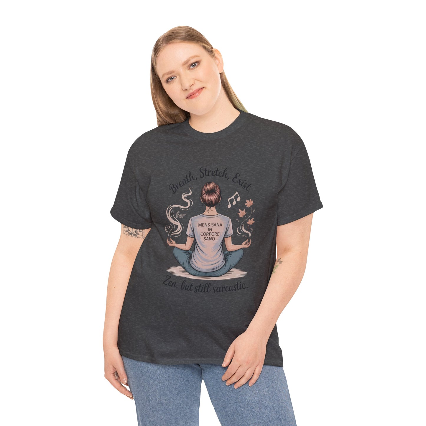 Zen Sarcasm Women's Heavy Cotton Tee, Breath Stretch Exist Shirt, Gift for Yoga Lovers, Relaxation Tee, Funny Meditation Top, Relaxation Tee