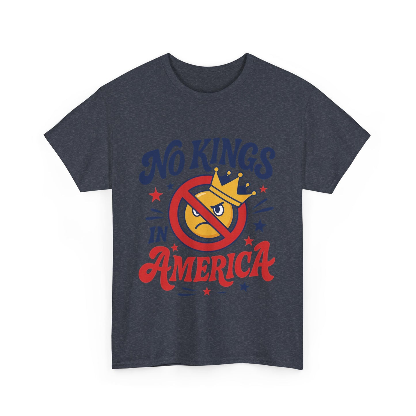 No Kings in America Unisex T-Shirt - Funny Patriotic Anti Monarchy Tee - 4th of July USA Shirt, Political Rallies, Statement Wear