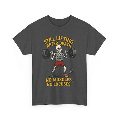 Funny Skeleton Gym T-Shirt, Still Lifting After Death, Funny Workout Shirt for Men, Fitness Gift, Halloween Apparel, Unisex Cotton Tee