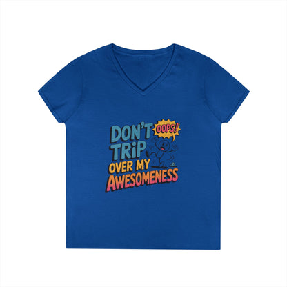 Funny Ladies' V-Neck T-Shirt, Don't Trip Over My Awesomeness Tee, Casual Wear, Gift for Her, Funny T-Shirt, Humor  Tee, young girl t-shirt