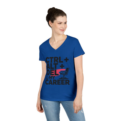 Ladies' V-Neck T-Shirt, Women's Funny T-Shirt, Ctrl Alt Del My Career Graphic Tee, Sarcastic Work Shirt for Her