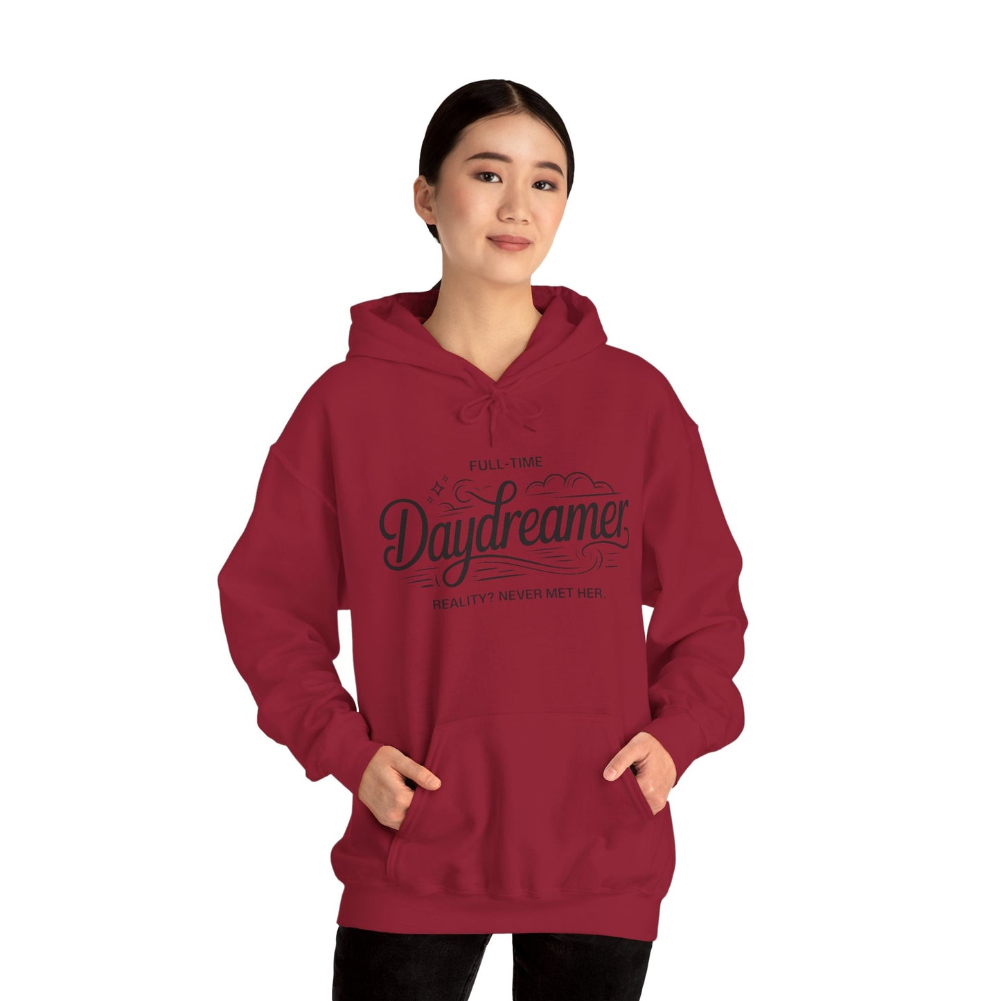Womens Hooded Sweatshirt, Daydreamer Hoodie, Funny Full-Time Dreamer Graphic Sweatshirt, Reality Never Met Her Cozy Quote Hoodie