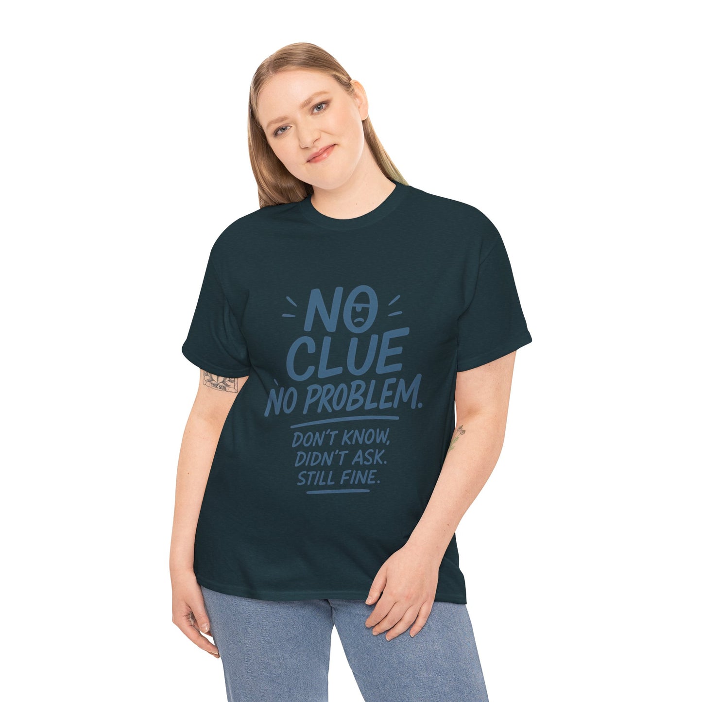 Funny No Clue Womens T-Shirt, No Problem Quote Shirt, Dont Know Didnt Ask Graphic Tee, Relaxed Fit Gift for Her, Humorous Tee