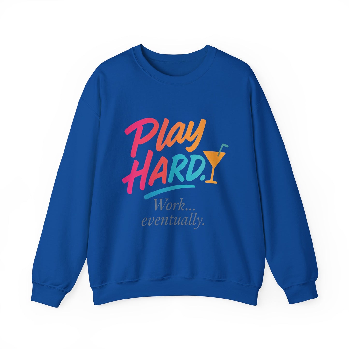 Play Hard Work Eventually Sweatshirt, Funny Cocktail Graphic Tee, Womens Party Sweatshirt, Relaxed Vacation Top, Cozy Style