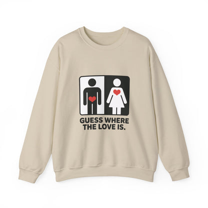 Guess Where the Love Is Mens Crewneck Sweatshirt, Cute Couples Gift, Love Themed Apparel, Valentine's Day Apparel, Relationship Sweatshirt