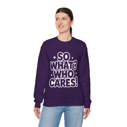 Trendy Womens Crewneck Sweatshirt with 'So What? Who Cares!' Print, Funny Typography Sweater, Sassy Graphic Sweater for Women