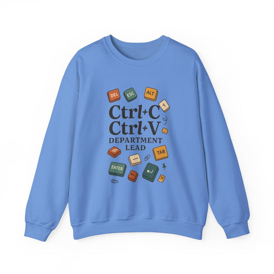 Funny Ctrl+C Ctrl+V Department Lead Sweatshirt, Unisex Crewneck, Gift for Tech Lovers, Office Humor, Cozy Casual Wear, Gift for a Coworker