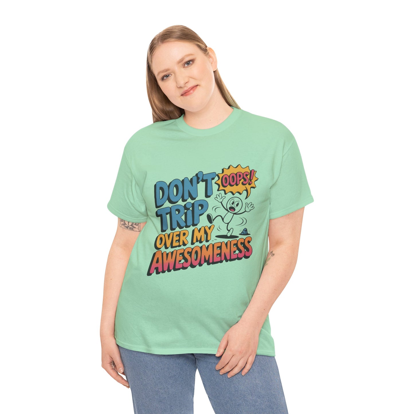 Funny Graphic Tee, Don't Trip Over My Awesomeness Shirt, Women's Cotton T-Shirt for Casual Wear, Gift for Friends, Birthday Gift, Humor Tee