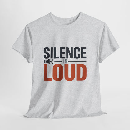 Silence Is Loud Motivational Quote Mens T-Shirt, Silence Tee, ironic Tee, Graphic Tee