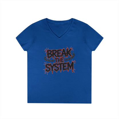 Ladies' V-Neck T-Shirt, Women's Graphic Tee, Break the System Shirt, Feminist Protest T-Shirt, Streetwear Gift for Her