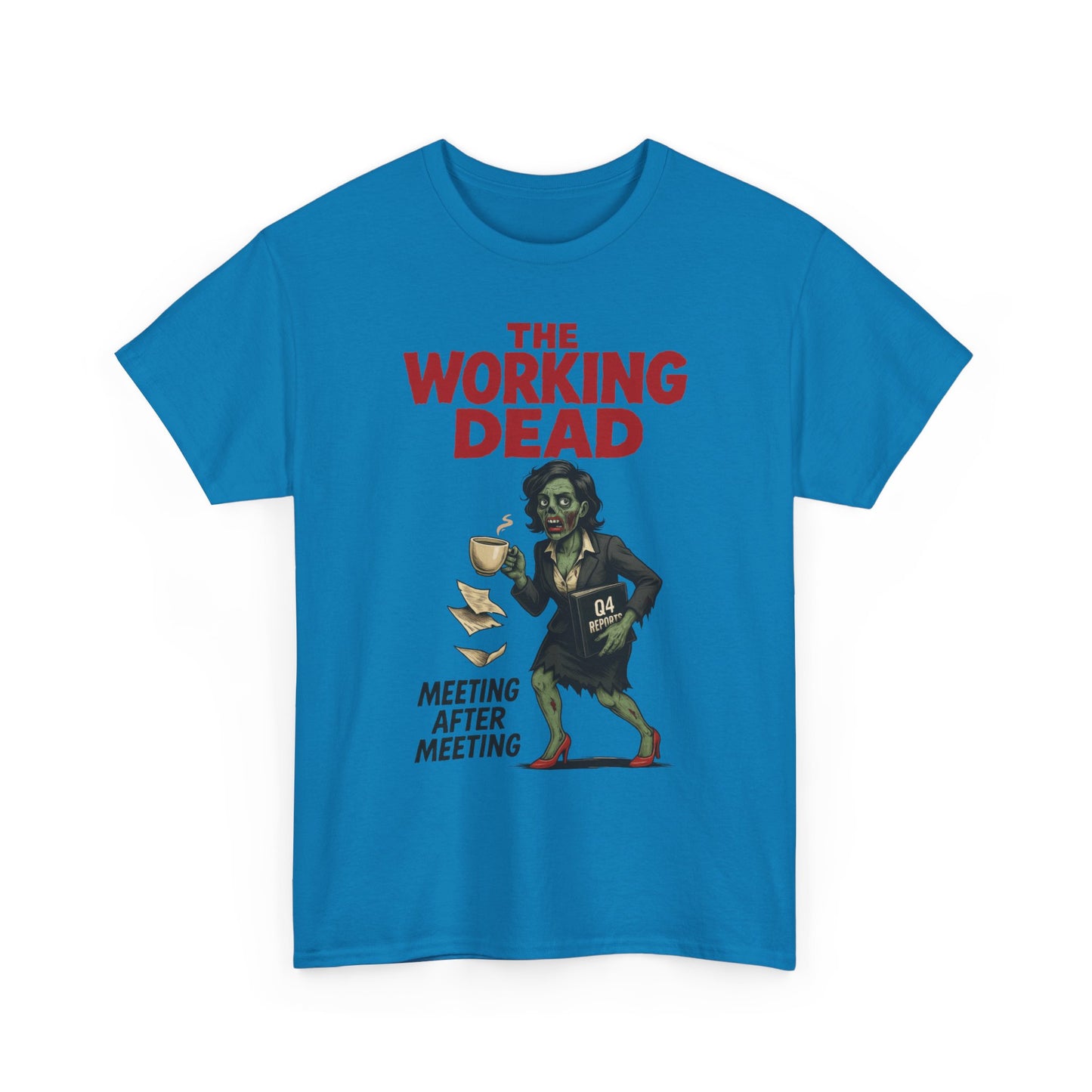 The Working Dead Women's Zombie Funny Office T-Shirt, Meeting Humor Tee, Zombie Work Top, Halloween Work Tee