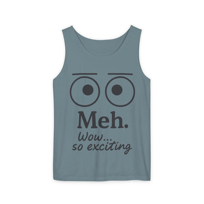 Womens Funny Graphic Tank Top with 'Meh. Wow... so exciting' Quote, Casual Wear, Summer Apparel, Gift for Friends, Humor Tank