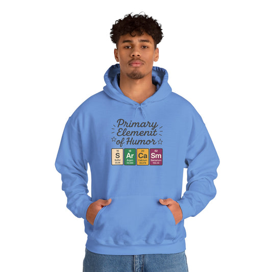 Sarcasm Hoodie for Men, Funny Nerd Hoodie, Primary Element of Humor Sweatshirt, Science Lover Gift for Him, Sarcastic Humor Apparel