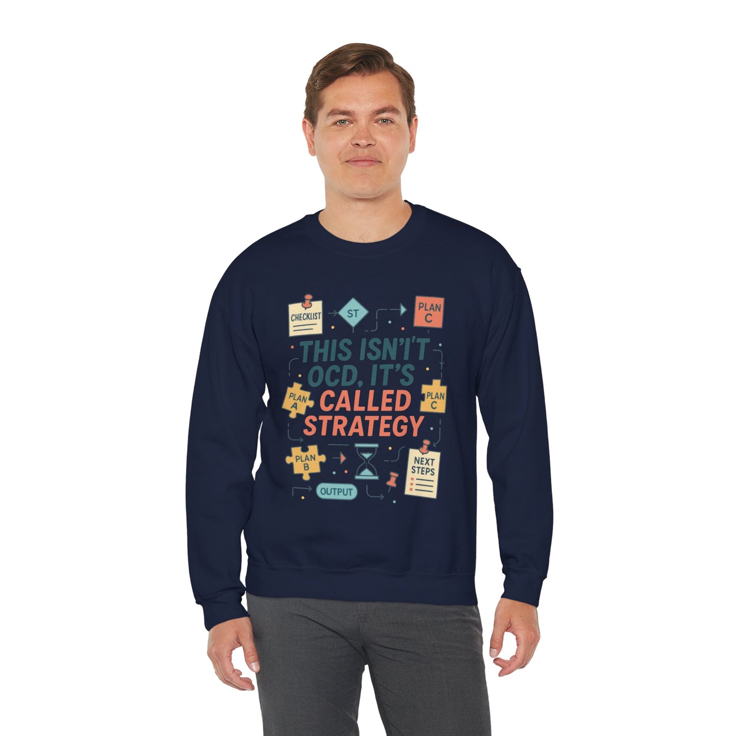 Funny Mens Strategy Sweatshirt, This Isnt OCD Its Called Strategy, Smart Planning Pullover Gift for Him, Gift for Strategists