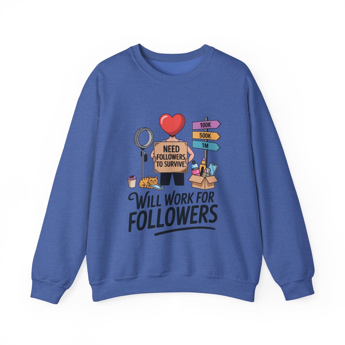 Funny Influencer Womens Sweatshirt, Social Media Sweatshirt, Humor Gifts, Crewneck for Influencers, Casual Wear, Womens Cozy Meme Top