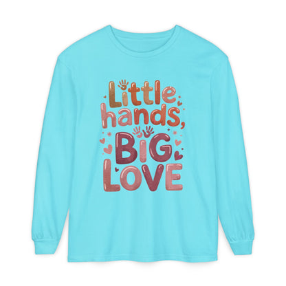 Little Hands, Big Love Long Sleeve T-Shirt, Perfect for Moms Gifts, Cute Mom Long Sleeve T-Shirt, Baby Showers Gift, mother's day Gift