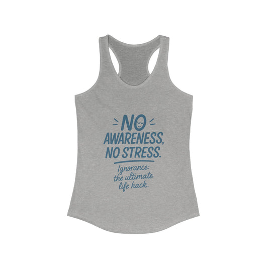 Womens No Awareness Racerback Tank Top, Funny No Stress Quote, Workout Sleeveless Shirt, Motivational Shirt, Yoga, Workout, Casual Wear