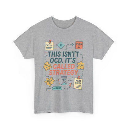 Funny Womens Strategy T-Shirt, This Isnt OCD Its Called Strategy, Planner Girl Gift Tee, Gift for Strategists, Office Humor Top