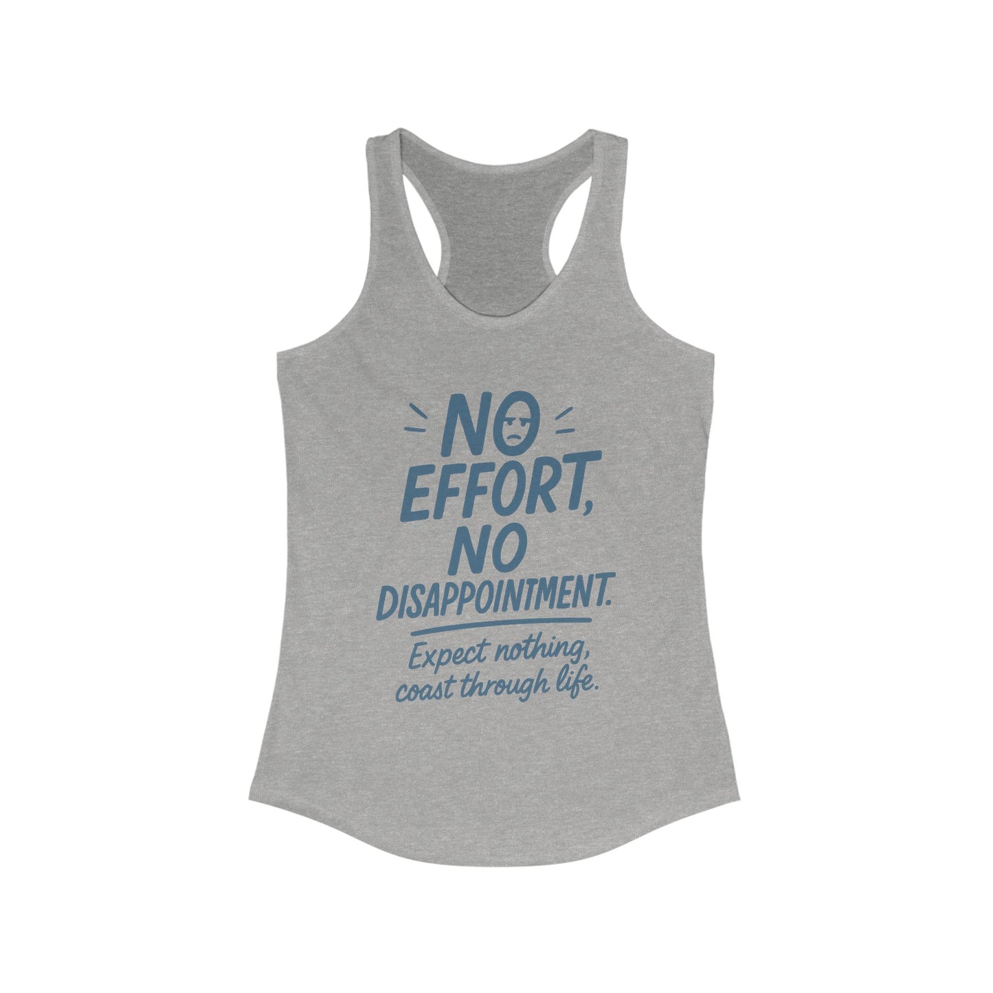 No Effort Womens Tank Top, Funny Lazy Life Quote, Workout Humor Shirt, Casual Gym Top, Cute Graphic Tee for Her, Life Philosophy Shirt