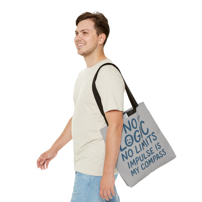 Impulse Is My Compass Tote Bag, Motivational Tote, Reusable Shopping Bag, Perfect Gift for Friends, Everyday Carry, Eco-Friendly
