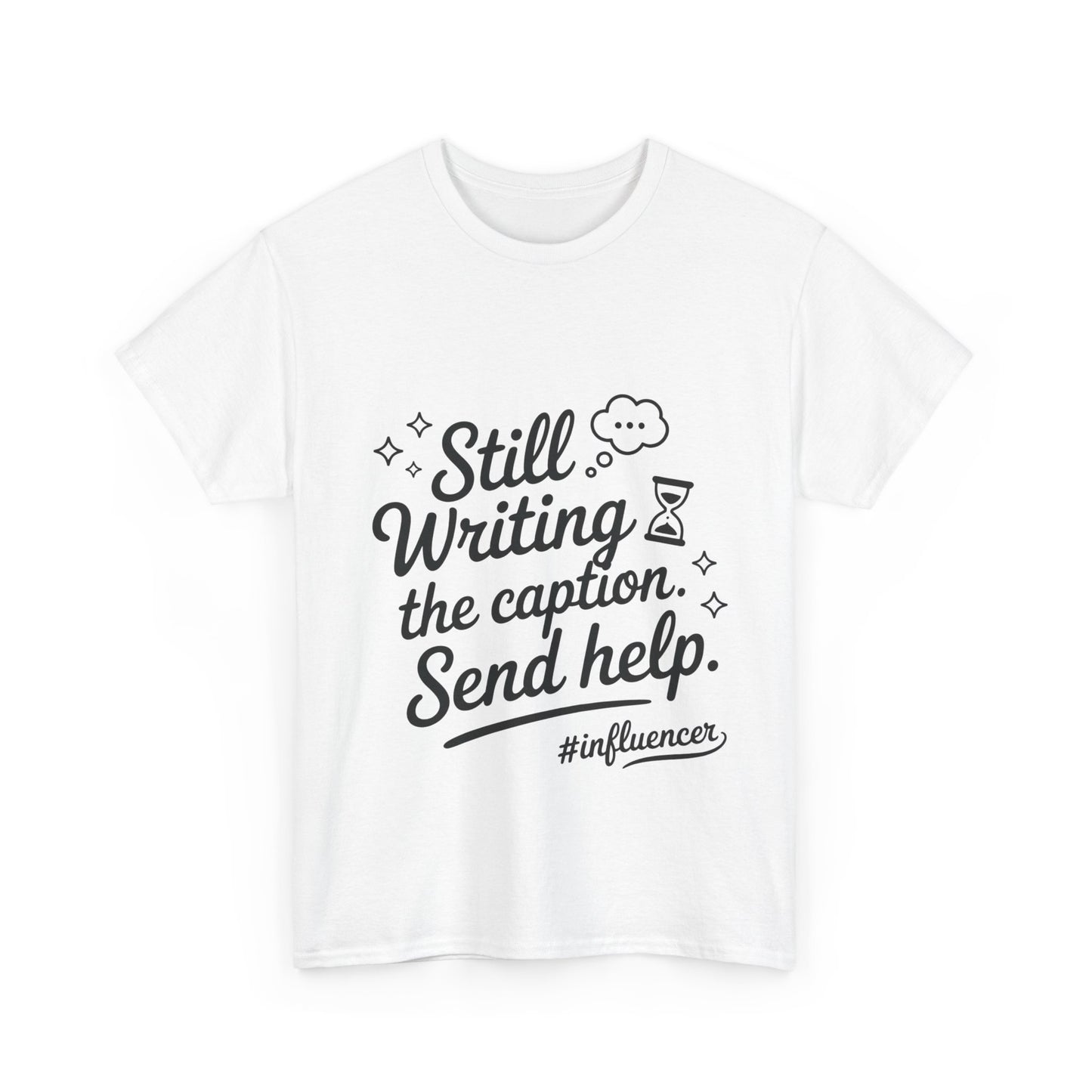 Funny Influencer Womens T-Shirt, Sarcastic Social Media Gift Tee, Funny T-Shirt for Creatives, Gift Social Media Lovers, Humor Apparel