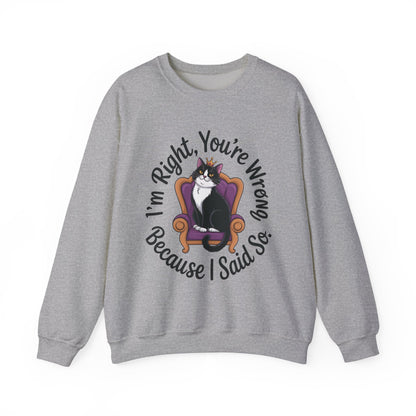 Cat Queen Womens Crewneck Sweatshirt for Cat Lovers, Cat Mom Humor Sweatshirt, Sassy Cat Graphic Sweatshirt, Im Right Tee Sweatshirt
