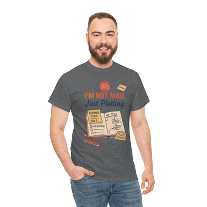 Funny Revenge Plan T-Shirt for Men, I'm Not Mad Just Plotting, Passive Aggressive Humor Tee, Humor Shirt, Funny Graphic Tee