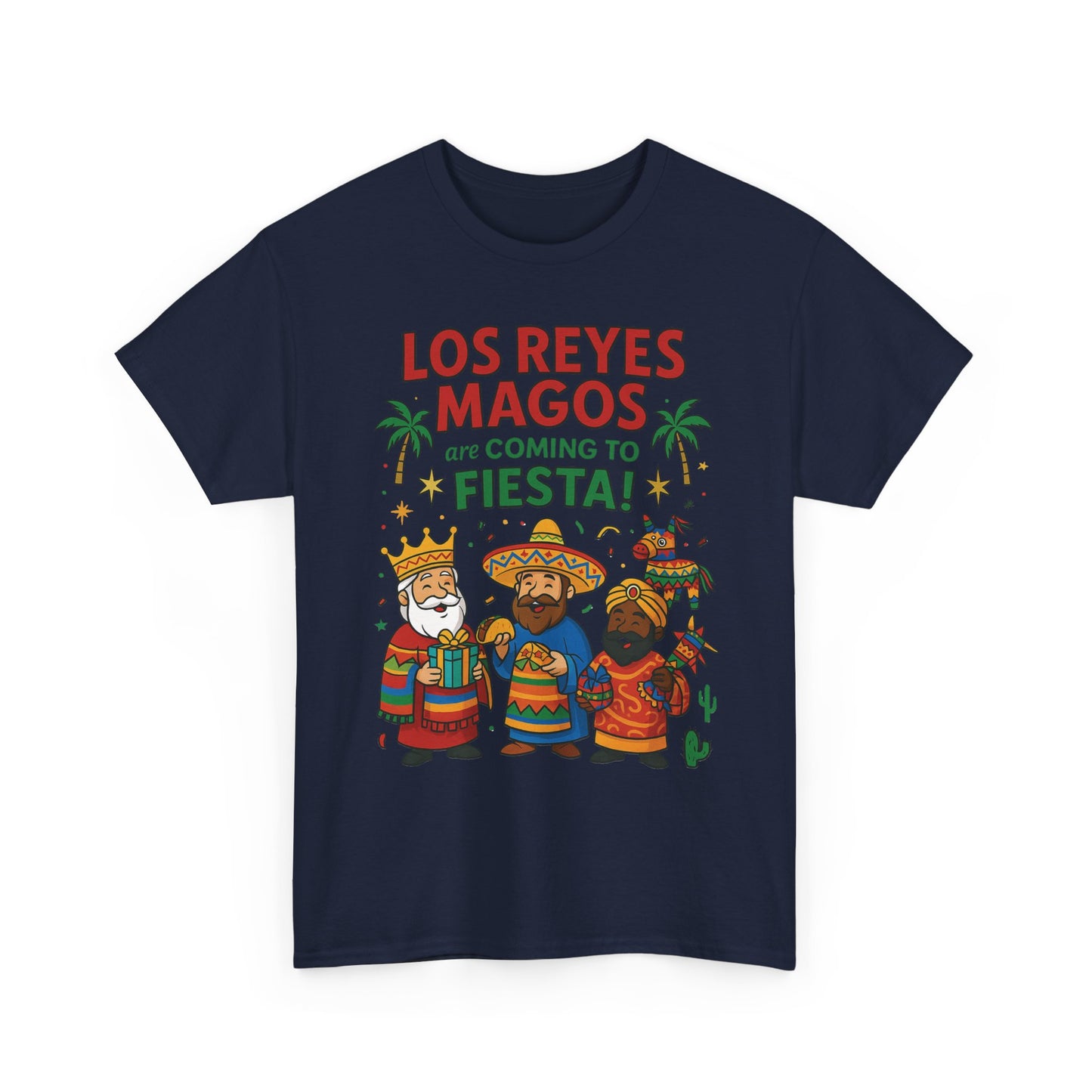 Los Reyes Magos Are Coming to Fiesta!, Funny Three Kings Day Shirt, Día de los Reyes Magos T-Shirt for Christmas Fiesta Lovers