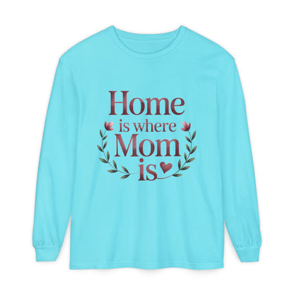 Home is Where Mom Is Long Sleeve T-Shirt, Cozy Gift for Mom, Mother's Day Top, Casual Mom Tee, Family Apparel
