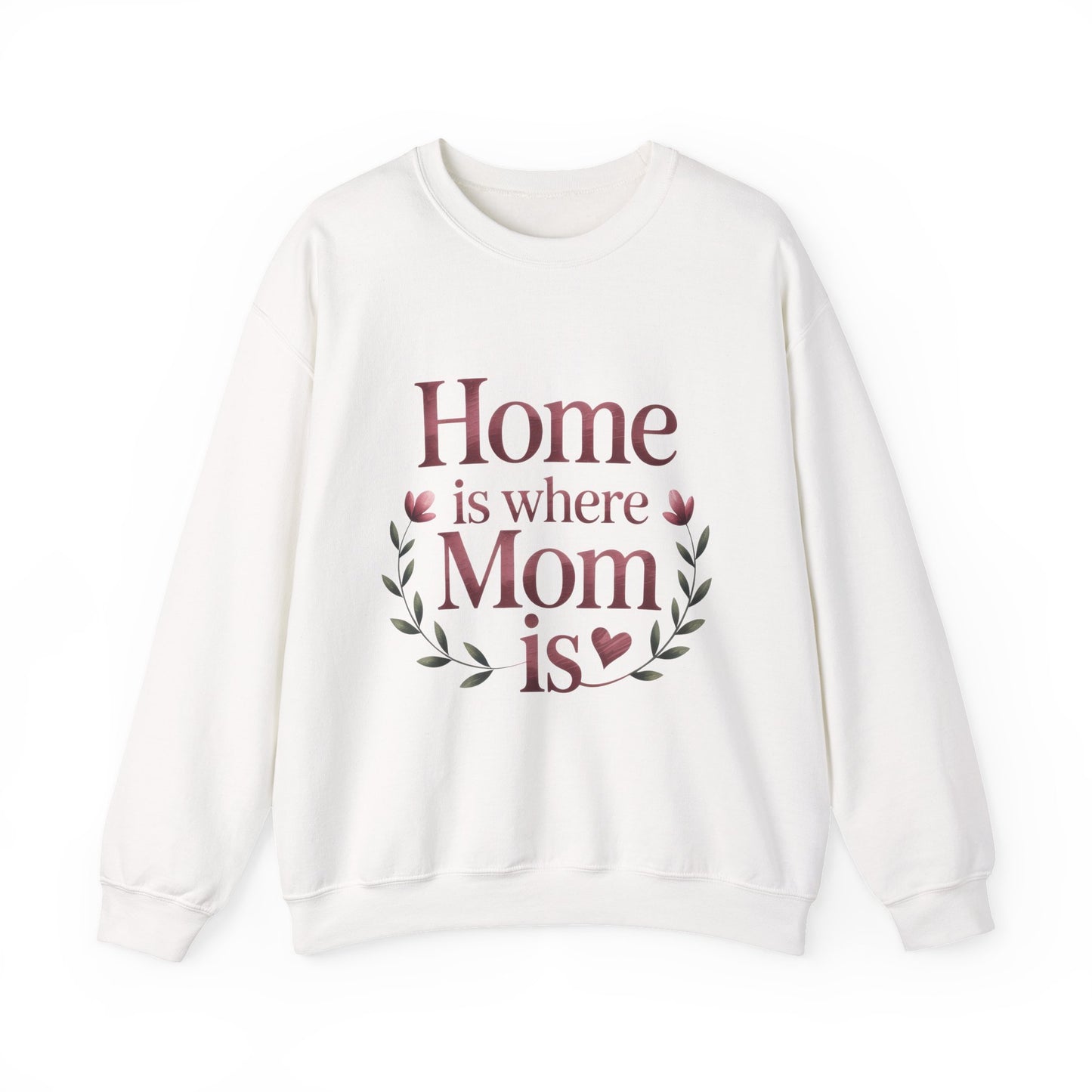 Home is Where Mom Is Sweatshirt, Cozy Crewneck for Moms, Gift for Mother's Day, Perfect for Home Comfort, Sentimental Mom Quote Shirt