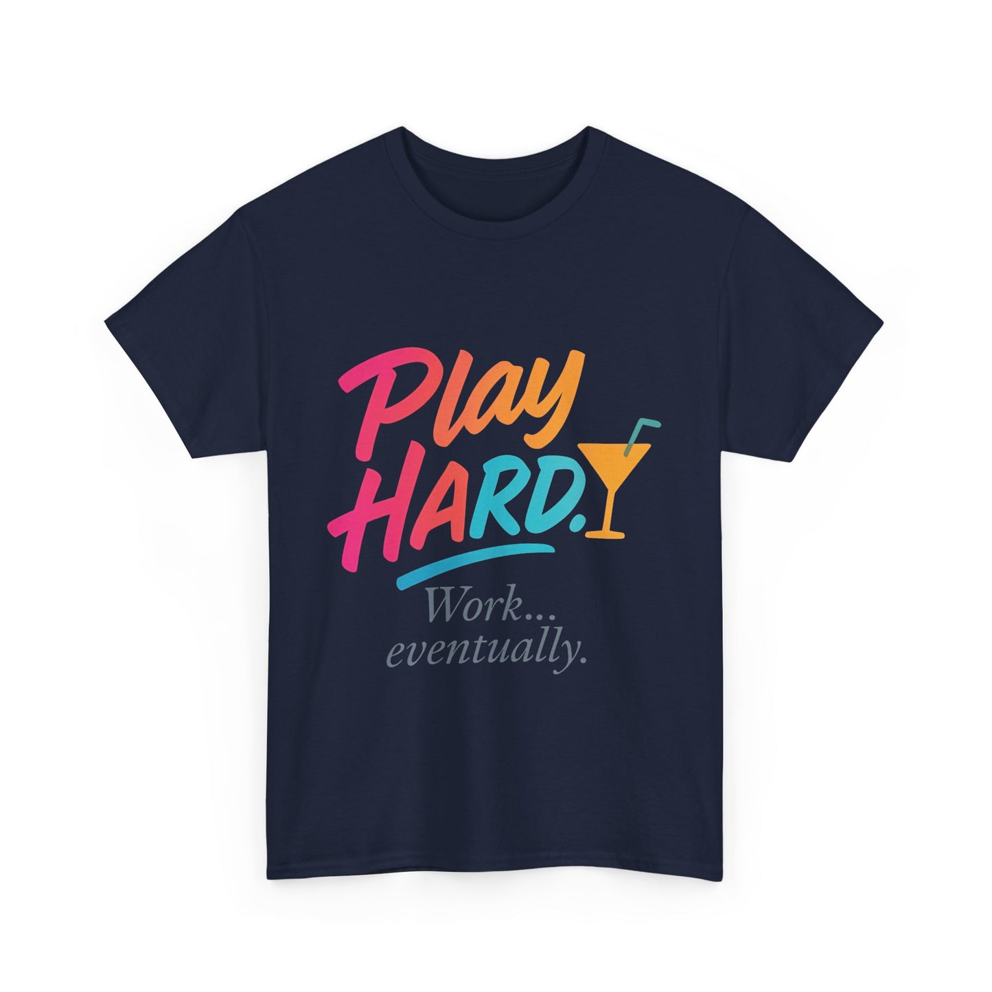 Play Hard Work Eventually T-Shirt, Funny Cocktail Graphic Tee, Pink Womens Party Shirt, Relaxed Vacation Top