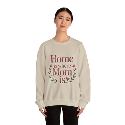 Home is Where Mom Is Sweatshirt, Cozy Crewneck for Moms, Gift for Mother's Day, Perfect for Home Comfort, Sentimental Mom Quote Shirt