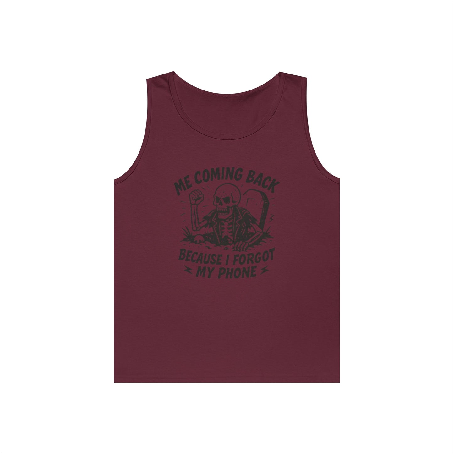 Forgot My Phone Tank Top, Funny Skeleton Coming Back From Grave Tee, Dark Humor Shirt for Men, Humor Tank, funny skull Tee