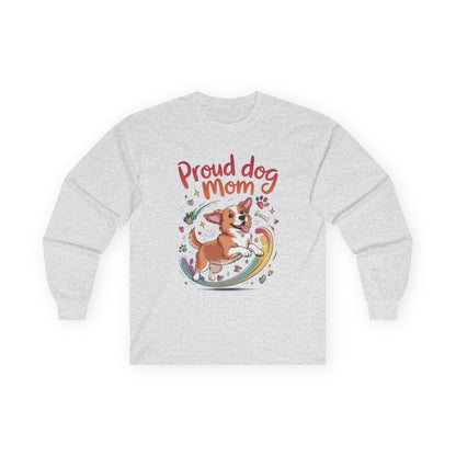 Proud Dog Mom Long Sleeve Tee, Cute Pet Lover Shirt, Gifts for Dog Owners, Mother's Day, Animal Lover Apparel,  Dog Mom Apparel