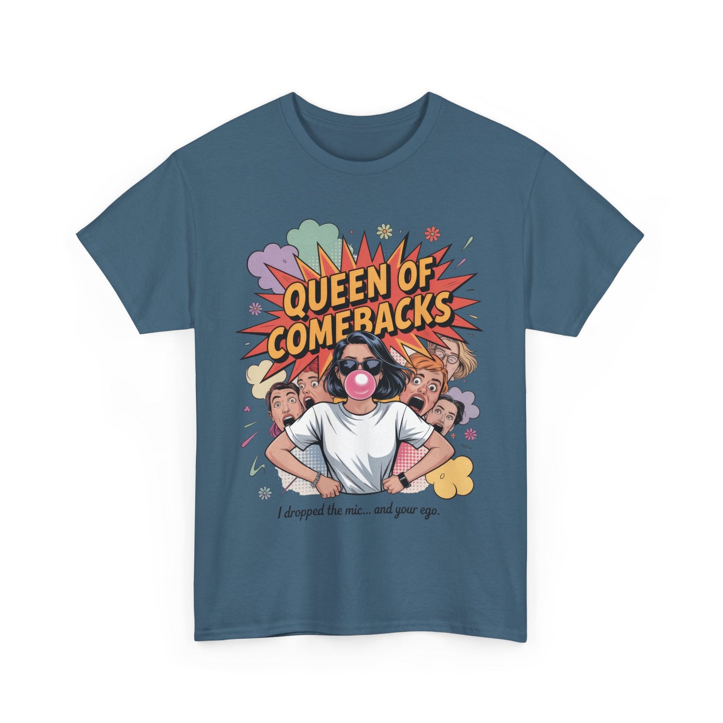 Funny Women's T-Shirt, Queen of Comebacks Tee, Funny Graphic T-Shirt, Heavy Cotton Shirt, Gift for Her, Casual Wear, Comedy Apparel
