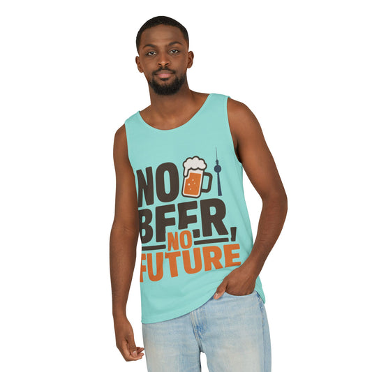 Mens Garment-Dyed Tank Top, No Beer No Future Funny Beer Mens Tank Top