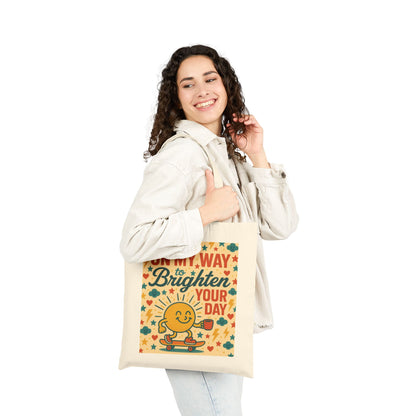 Brighten Your Day Cotton Canvas Tote Bag - Fun Grocery Bag, Eco-Friendly Gift, Beach Bag, Shopping Tote, Reusable Bag