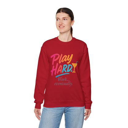 Play Hard Work Eventually Sweatshirt, Funny Cocktail Graphic Tee, Womens Party Sweatshirt, Relaxed Vacation Top, Cozy Style