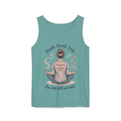 Zen Sarcastic Tank Top, Unisex Meditation Shirt, Breath Stretch Exist Tee, Yoga Apparel, Gift for Mindfulness Lovers