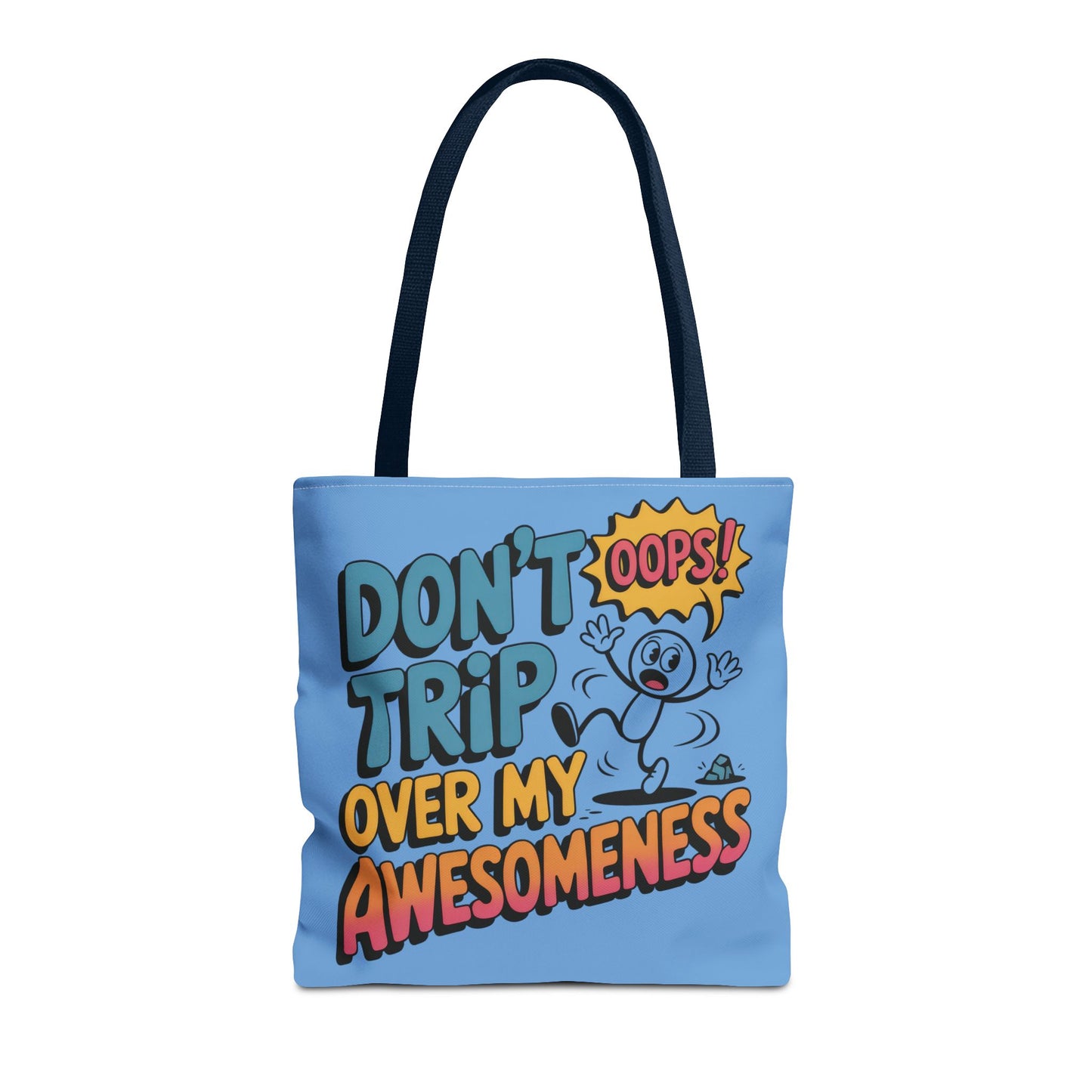 Funny Tote Bag - "Don't Trip Over My Awesomeness" - Perfect for Gifts, Beach Days, Shopping, & More!, , Large Tote Bag, beach weekender bag