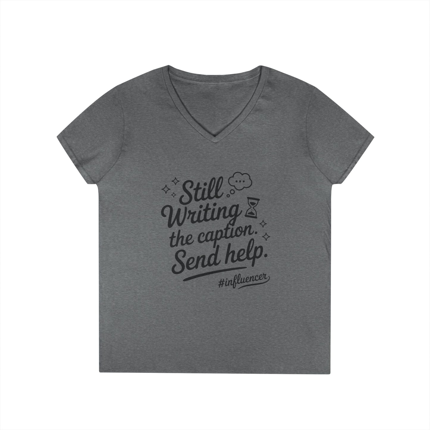 Funny Influencer Womens V-Neck T-Shirt, Social Media Tee, Funny Tee for Creatives, Gift Social Media Lovers, Fun Gift for Content Creators