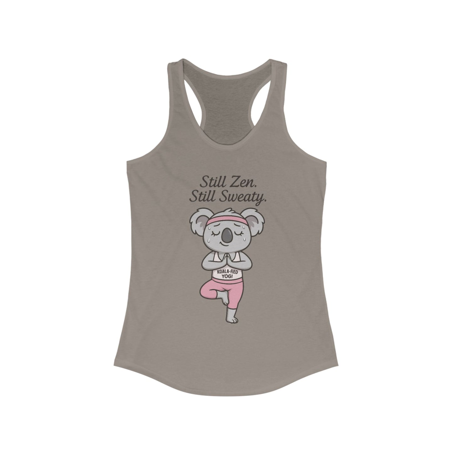 Funny Yoga  Tank for Women, Koala-Fied Yogi Tee, Still Zen Still Sweaty Workout Gift, Cute Animal Fitness  Tank Top, Zen Koala Yoga Tee