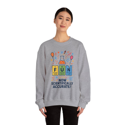 Scientifically Accurate Fun Sweatshirt, Unisex Crewneck, Perfect for Science Lovers, Birthday Gift, Casual Wear, Fun Events, Science Fair