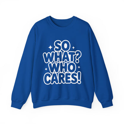 Trendy Womens Crewneck Sweatshirt with 'So What? Who Cares!' Print, Funny Typography Sweater, Sassy Graphic Sweater for Women