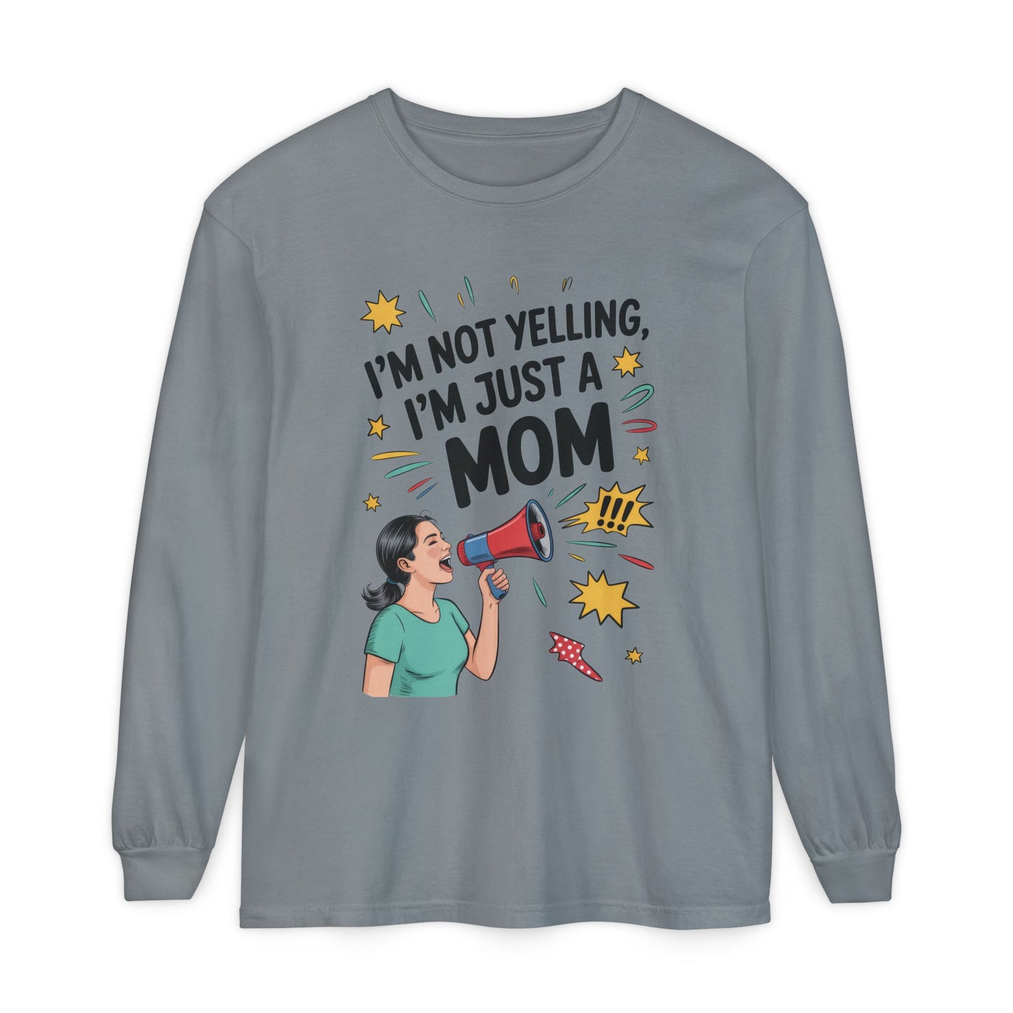 Funny Mom Long Sleeve T-Shirt, I'm Not Yelling I'm Just a Mom, Mother's Day Gift, Loud Mom Life Tank Top,  Mother's Day Apparel