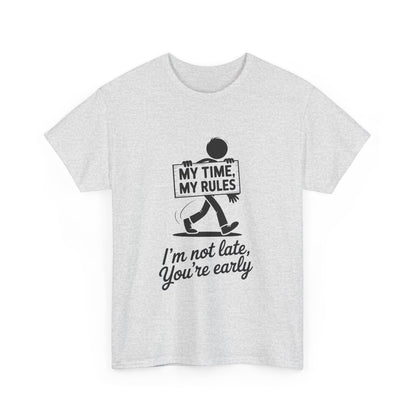 My Time My Rules Men's T-Shirt, Funny T-Shirt, Casual Wear, confident Men's shirt, self love t shirt, Time Management Humor, sassy quote tee
