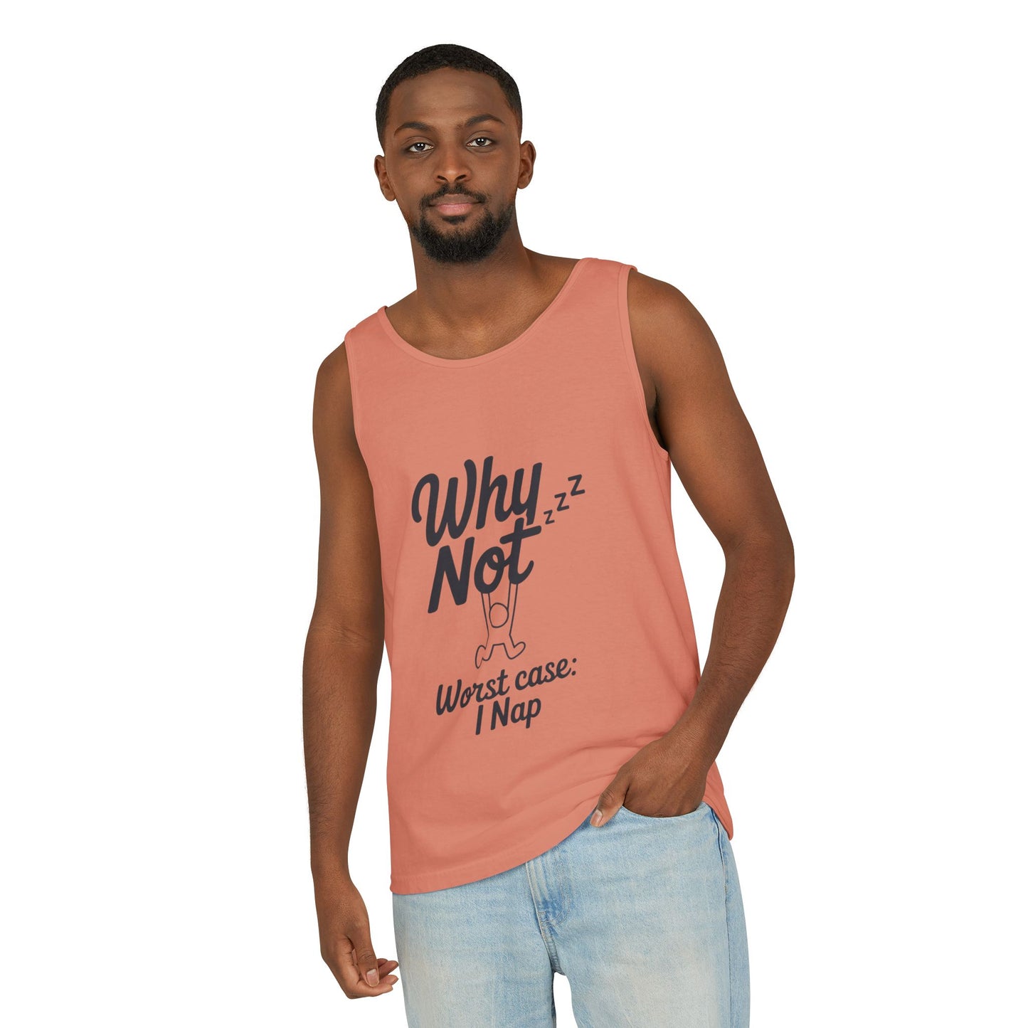 Comfy Mens Tank Top - Why Not? | Perfect for Relaxing, Gift for Nappers, Summer Wear, Vacation Apparel, Hilarious Lounge Top